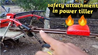 Safety attachment in power tiller