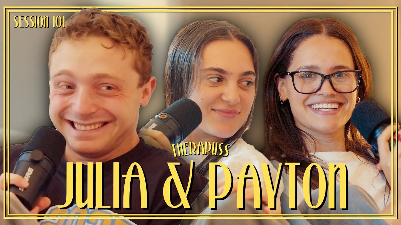 Session 101: Julia & Payton | Therapuss with Jake Shane - YouTube