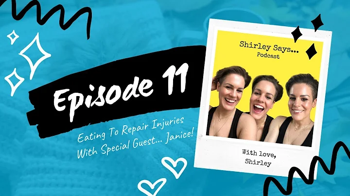 Shirley Says - Ep. 11 - Eating To Repair Injuries ...