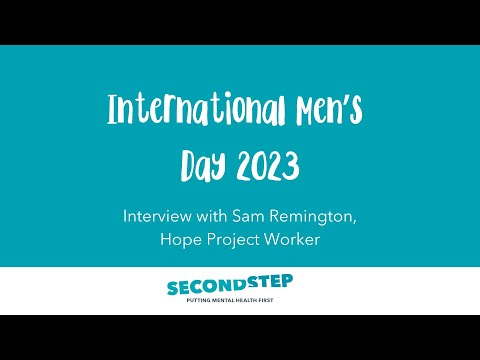 International Men's Day 2023 - Interview with Sam Remington, Hope Project Worker