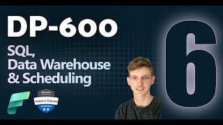 SQL, Data Warehouse & Scheduling in Microsoft Fabric | DP-600 EXAM PREP (6 of 12) screenshot 4