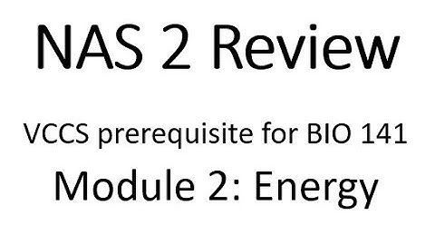 NAS 2 Review Module 2 Energy