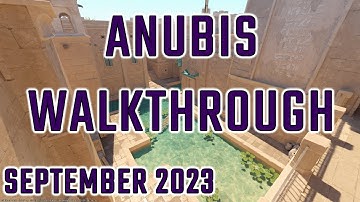 CS2 - Anubis Walkthrough - September 2023