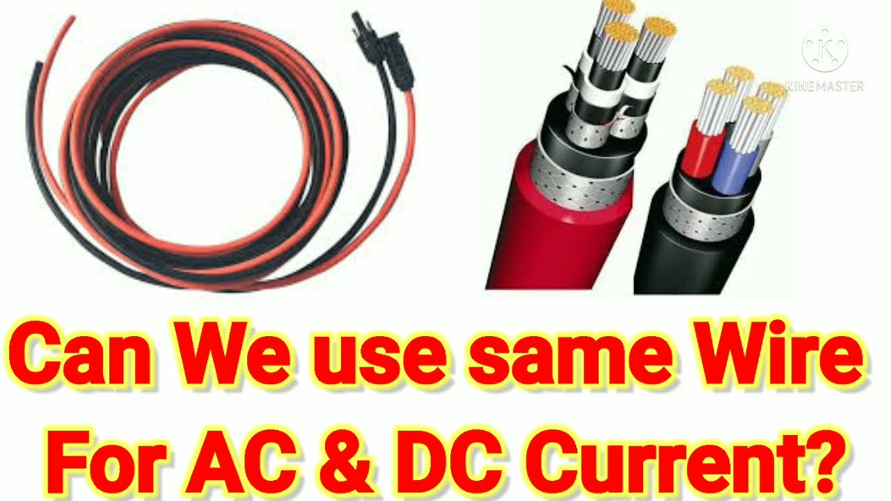 Bulk Rullesten ophøre Can We use same Wire for DC & AC Current? AC & DC Wire Explanation - YouTube