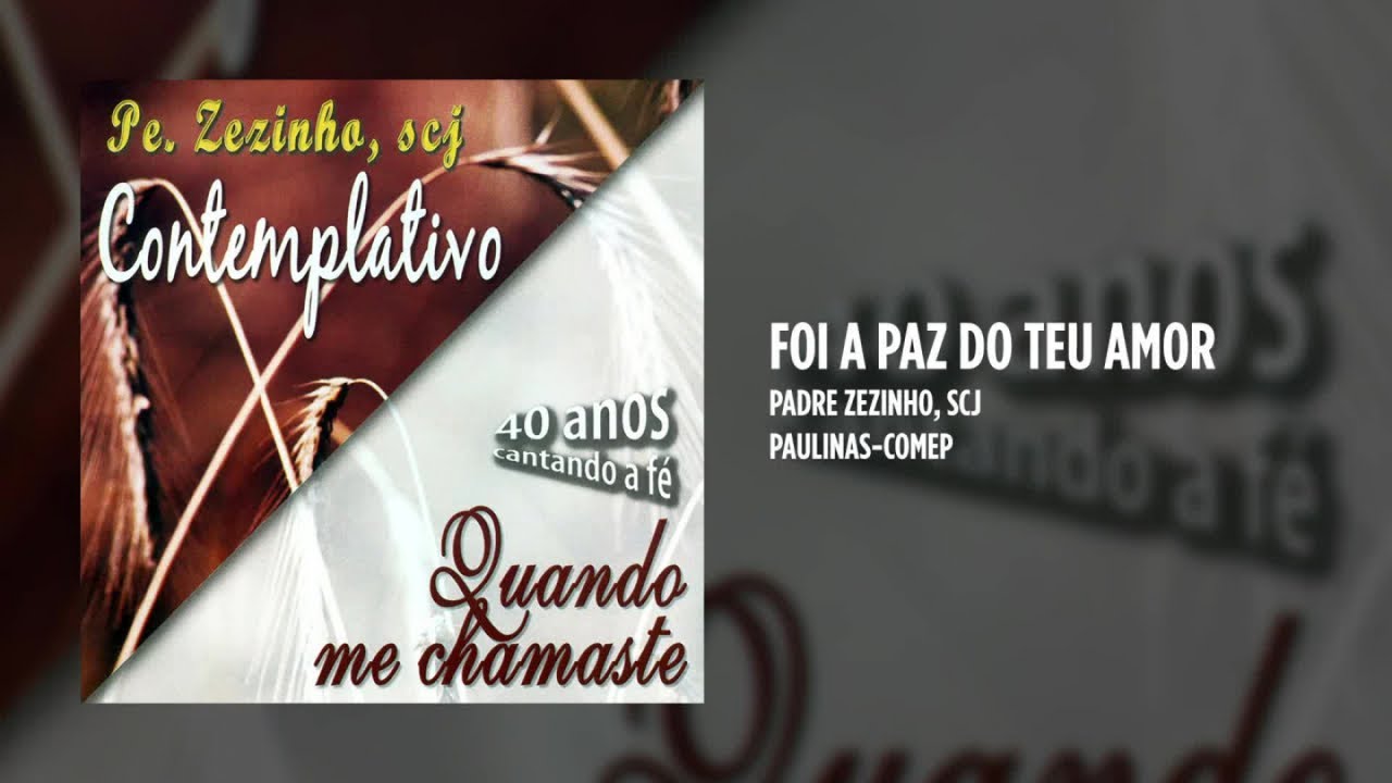Padre Zezinho, scj - Quando me chamaste (Contemplativo) - (Álbum Completo)