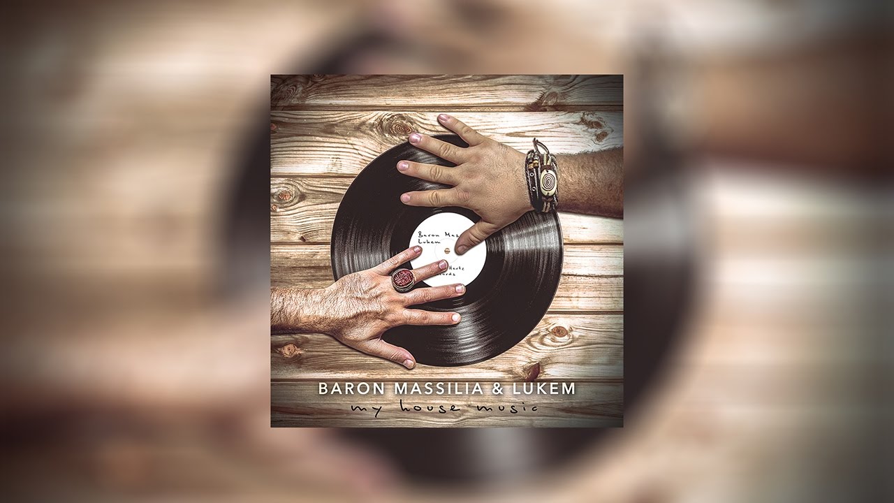 Baron Massilia & Lukem - My House Music (feat. Lukem)