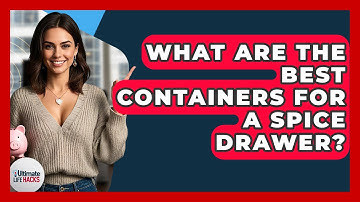 What Are The Best Containers For A Spice Drawer? - Ultimate Life Hacks