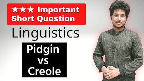 Chapter 9 Class 9 | Differences Between Pidgin and Creole | Linguistics Bangla Short Questions