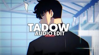 tadow (i saw she and she hit me like tadow) - masego & fkj {edit audio}