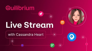 Quilibrium 2.1 and beyond - Part 1 - Live Stream with Cassandra Heart