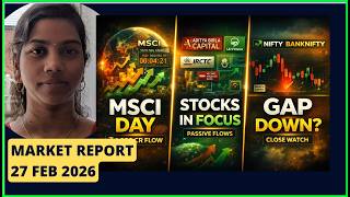MSCI Rebalancing TODAY⚠️ Stocks in Focus -GAP DOWN | Pre Market Report 27 Feb 2026 #nifty #banknifty