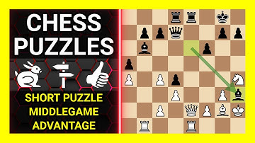 Chess Puzzles to Practice. Themes: Short puzzle, Middlegame, Advantage. Learn Chess