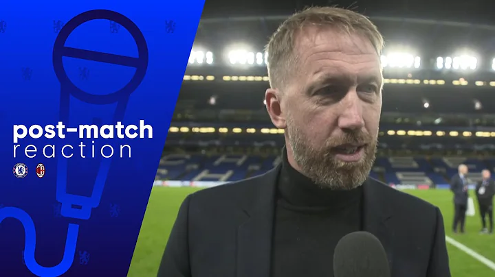 ‘A really good team performance’ | Graham Potter | Chelsea 3-0 AC Milan