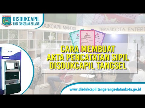 AKTA PENCATATAN SIPIL - DISDUKCAPIL TANGSEL