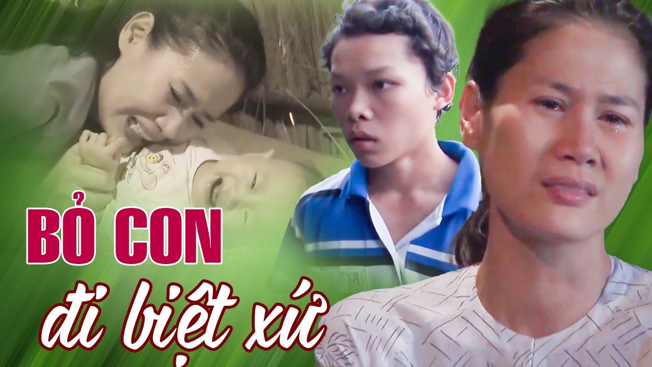 BỎ CON ĐI BIỆT XỨ | Phim Việt Nam Kinh Điển Hay Mới Nhất 2025 | Phim Đặc Sắc Việt Nam | HTVC