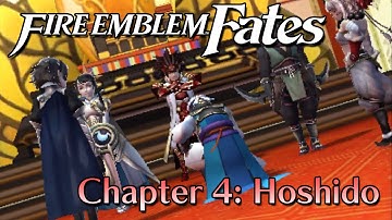 Fire Emblem Fates - Chapter 4: Hoshido
