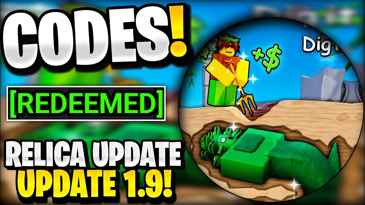 🔥*NEW?* All Working RELICA UPDATE 1.9 CODES FOR DIG IT! ROBLOX DIG IT ...