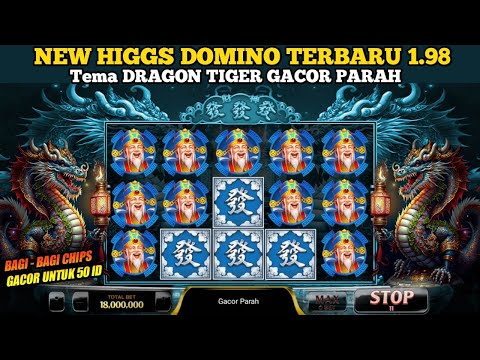 Apk Mod Higgs Domino Terbaru 2023 – Tema Dragon Tiger 1 Room 2x Jackpot 2023 mới nhất