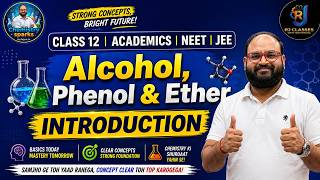 Lecture-1 Alcohol, Phenol &amp; Ether i.e. Introduction