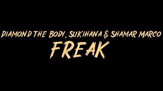 Diamond The Body, Sukihana & Shamar Marco - Freak Instrumental