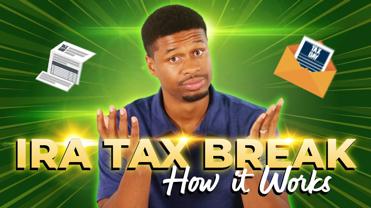 the-ira-tax-break-explained-traditional-ira-tax-deduction-youtube