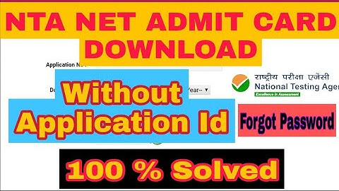 NTA NET ADMIT CARD WITHOUT APPLICATION ID II UGC NET Admit Card Download II FORGOT APPLICATION ID II