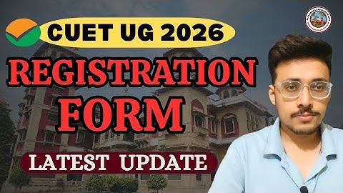 CUET UG 2026 Registration Form | Latest Update, Dates & Process | Allahabad University Live