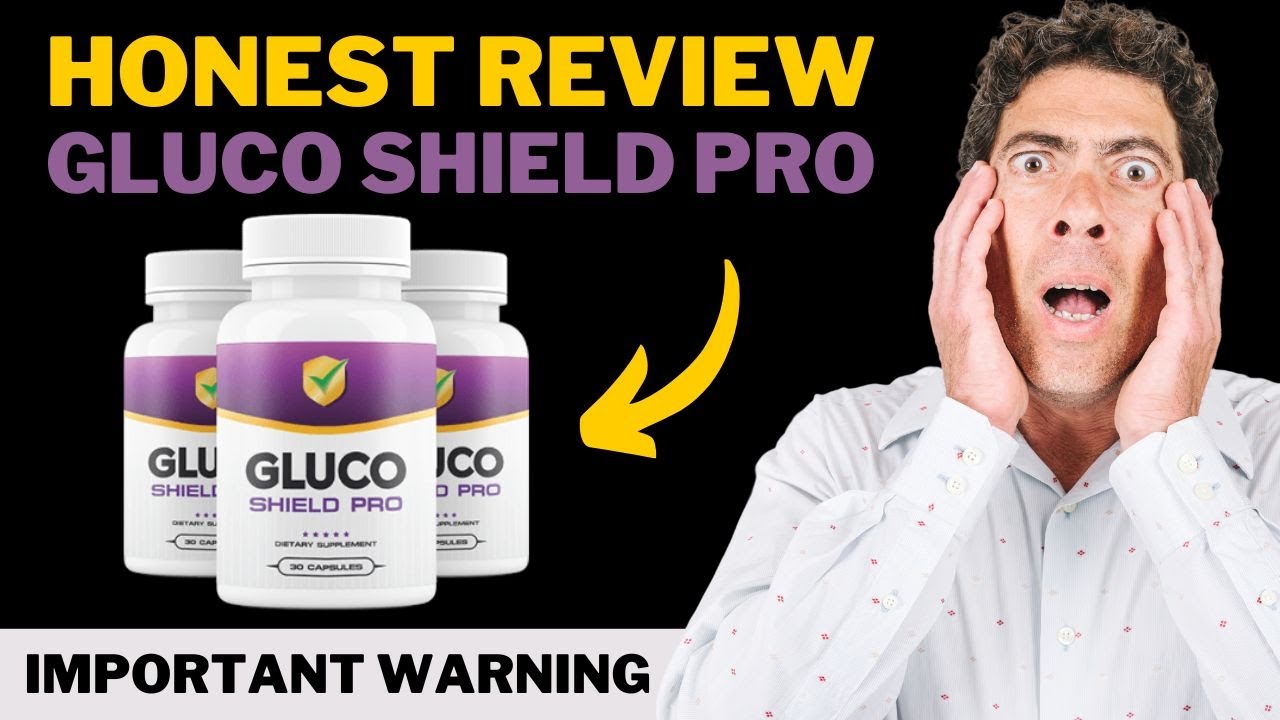 Gluco Shield Pro – ALERT!  Gluco Shield Pro Review – Gluco Shield Supplement