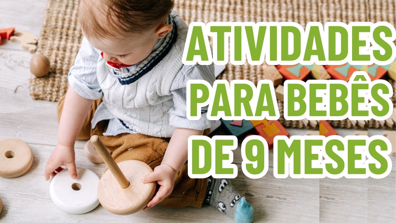 ATIVIDADES PARA ESTIMULAR O DESENVOLVIMENTO DO BEBÊ DE 9 MESES - YouTube
