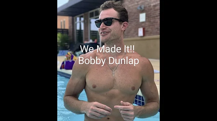 We Made It!! - Bobby Dunlap