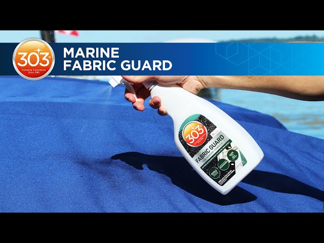 303 Marine Fabric Guard: Explained 