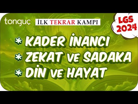 Kader İnancı, Zekat ve Sadaka, Din ve Hayat 🔄 LGS İlk Tekrar Kampı #Din #2024LGS