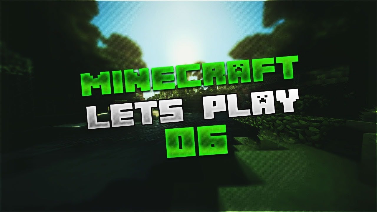 MINECRAFT: Survival Lets Play Episode 6 - YouTube