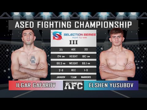 Elshen Yusubov  vs.  Ilgar Gafarov ❘ Full Fight ❘ ASED Selection - 3