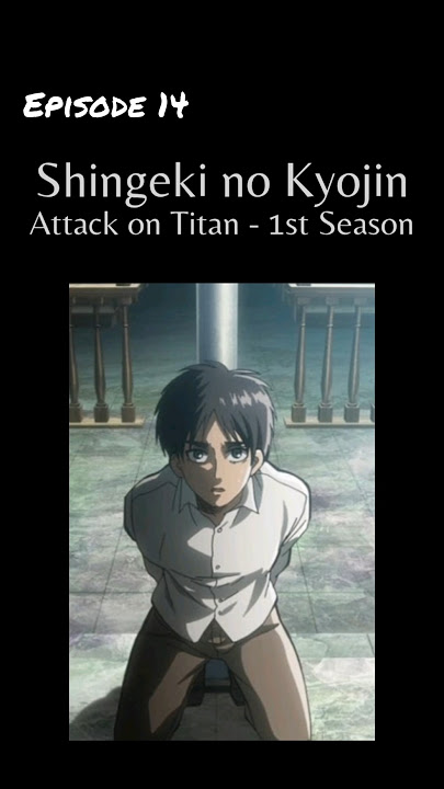Shingeki no Kyojin (Attack on Titan) - Season 1 - Episode 14 #shingekinokyojin #anime #attackontitan