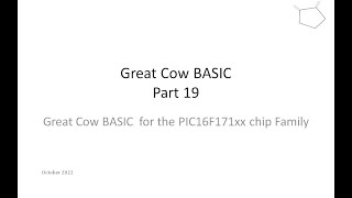 PT19: PIC16F171xx Family - 16F17126: Summary, and, showing the GCB cross chip compilation. Profile