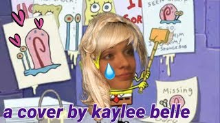 gary come home (gary’s song) a cover by kaylee belle:)