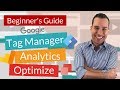 Google Tag Manager vs Google Analytics vs Google Optimize (Beginners Guide)