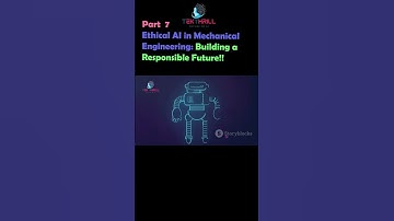 Ethical AI in Mechanical Engineering: Building a Responsible Future! Part 7 #ai #viral