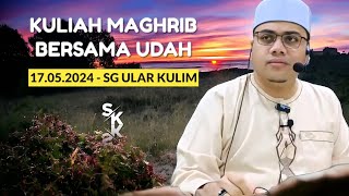 17.05.2024 | KULIAH MAGHRIB | USTAZ HUSAM