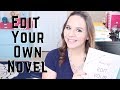 How To Edit Your Own Novel || How To Edit Your Novel Series: Part 1