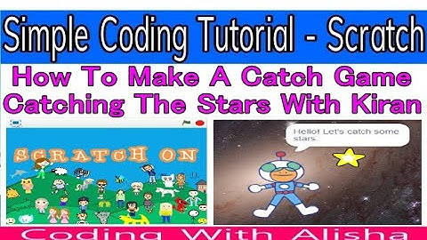 How To Make Game Catch The Star With Astronaut Kiran|Simple Coding Tutorial|Scratch For Beginner