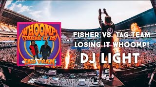FISHER vs. Tag Team - Losing It Whoomp! (Dj Light Mashup)