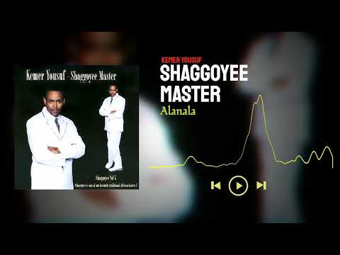 Alanala Shaggoyee Master Kemer Yousuf Oromo Music