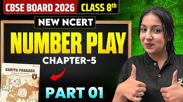 NUMBER PLAY Part 1 | Ganita Prakash | CBSE Class 8 Maths New NCERT 2025🔥 | Aditi Tripathi Ma