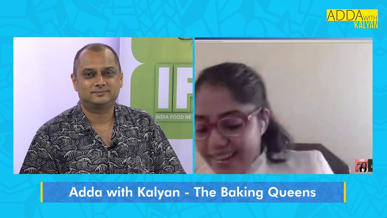 The Baking Queens || Adda With Kalyan || India Food Network