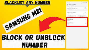 Block or unblock Number in Samsung M21 | Add or Remove Blacklist Number Galaxy m21 | 2021
