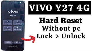 VIVO Y27 4G Hard Reset | VIVO Y27 5G Hard Reset | VIVO ALL MODEL HARD RESET | VIVO Y27 lock unlock