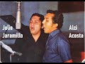 Julio Jaramillo Y Alci Acosta - Mi Muchachita