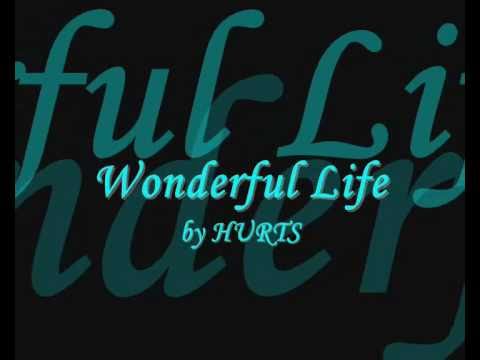 Wonderful Life - HURTS + lyrics